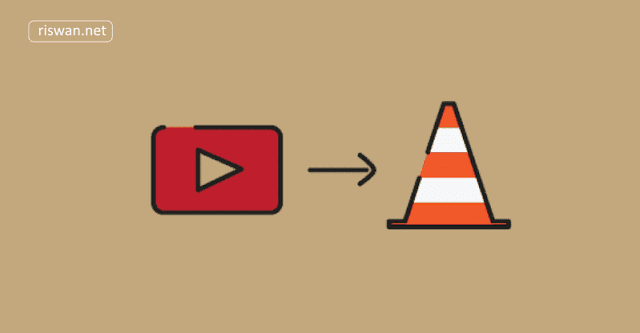 Cara Menonton Video Youtube Melalui VLC Media Player