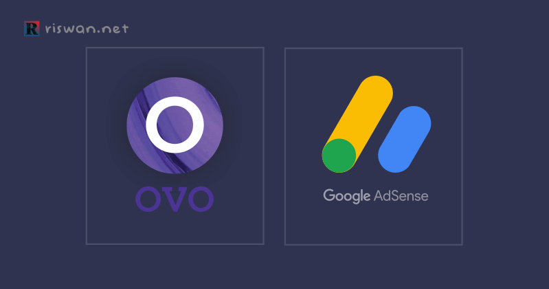 Cara Mencairkan Pembayaran Google Adsense Lewat OVO