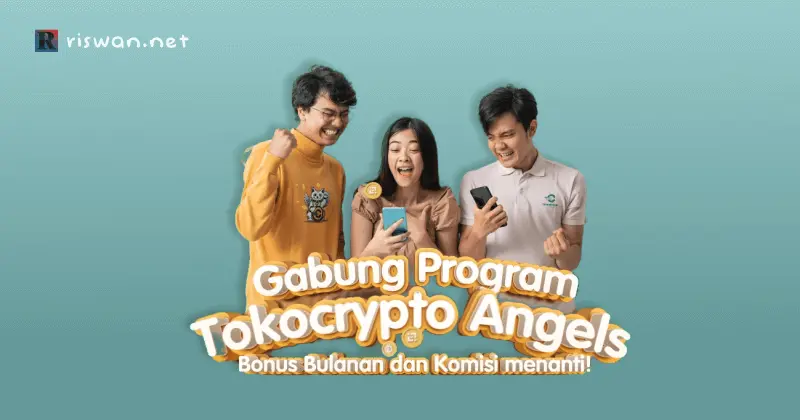Tokocrypto Angels, Dapatkan Bonus Bulanan Hingga 200