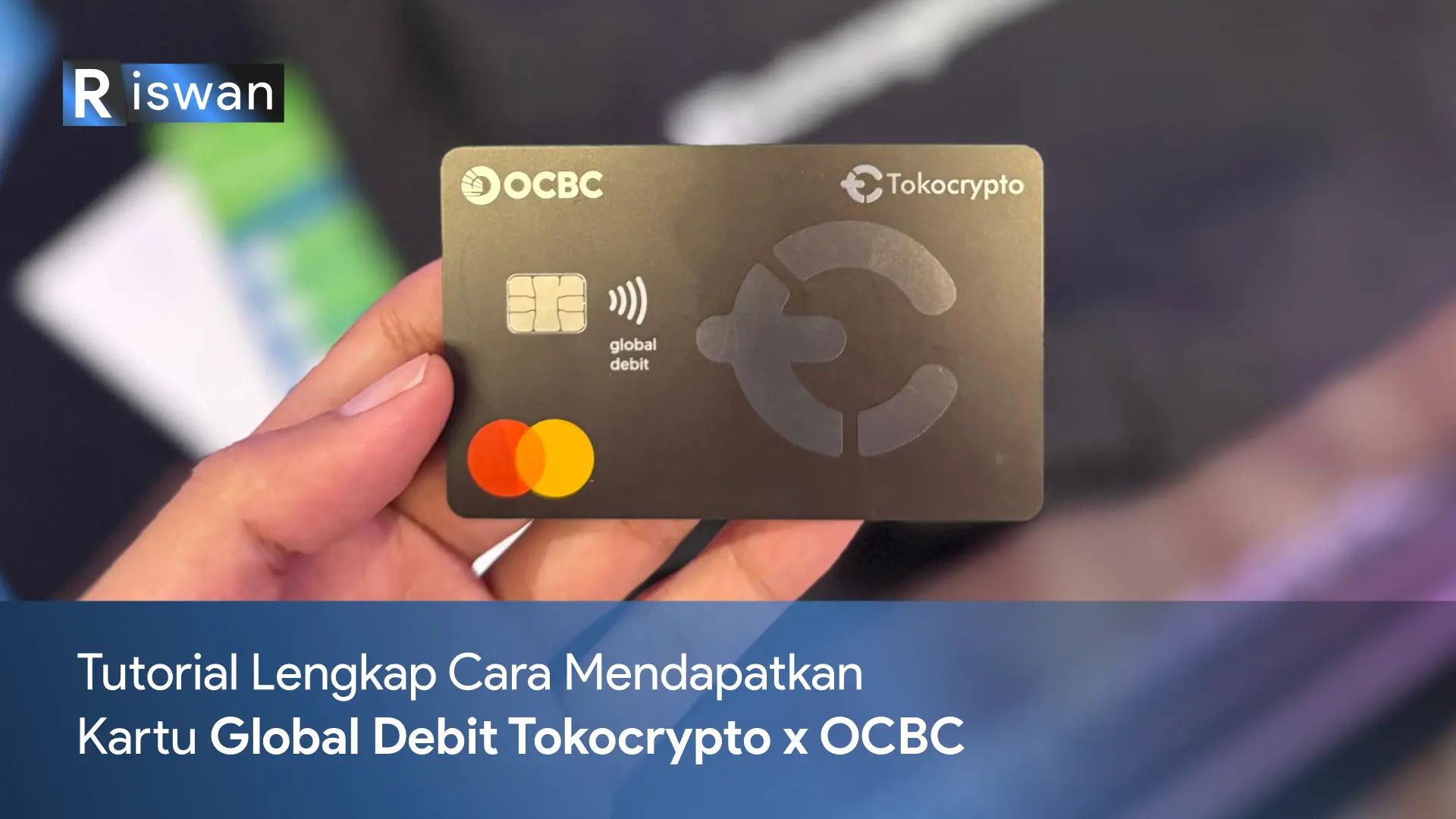 Tutorial Cara Dapetin Kartu Global Debit Tokocrypto x OCBC