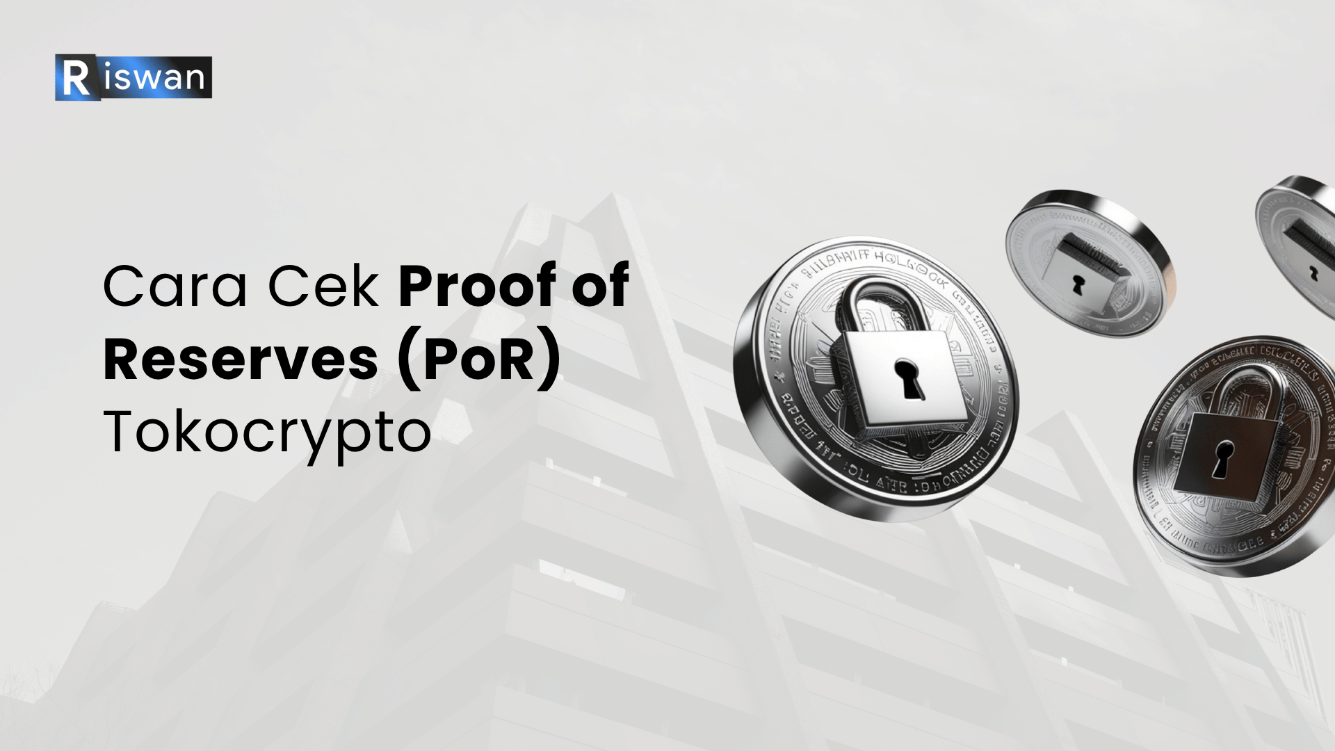 Pengertian PoR dan Cara Cek Proof of Reserves Tokocrypto